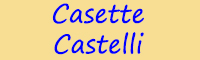 Casette e Castelli